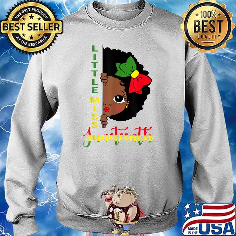 Little Miss Juneteenth Girl Toddler Black T-Shirt Sweater