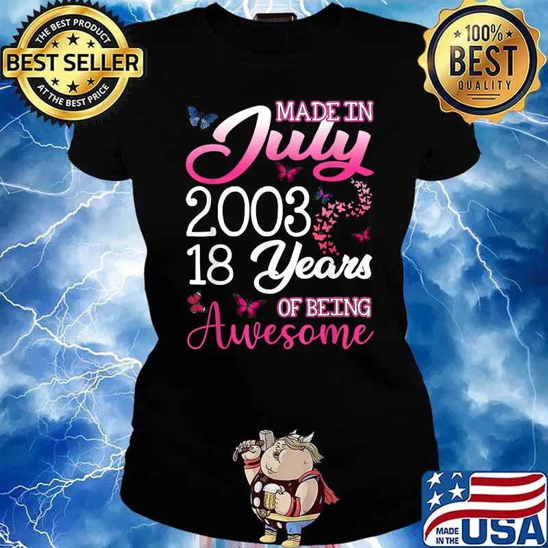 Made in July 2003 18 years of being awesome butterflies Ladies tee