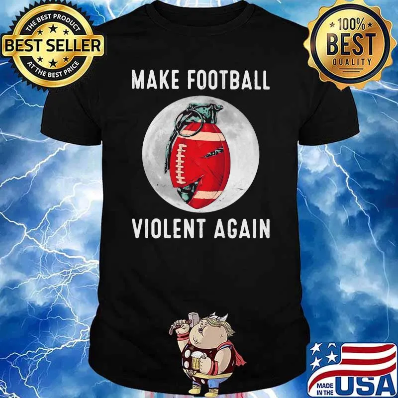 Make Football Violent Again Moon Shirt