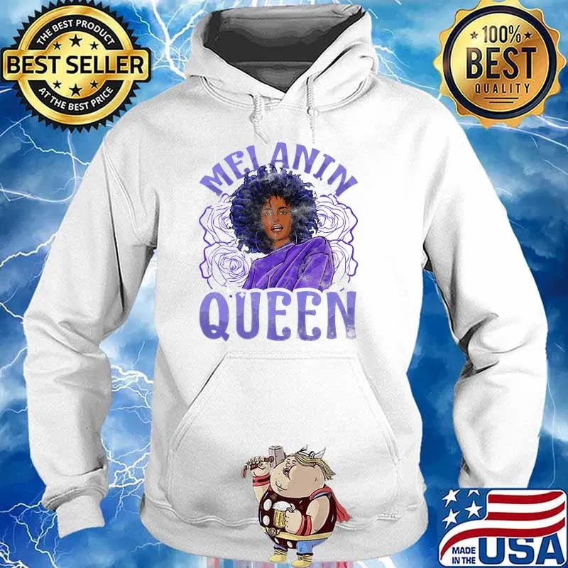 Melanin Queen Inspired Black Woman Related African T-Shirt Hoodie