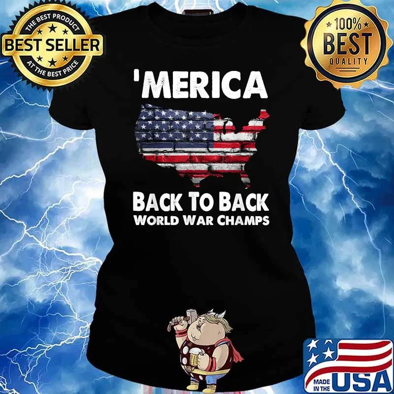 Merica Back To Back World War Champs American Flag Wall T-Shirt Ladies tee