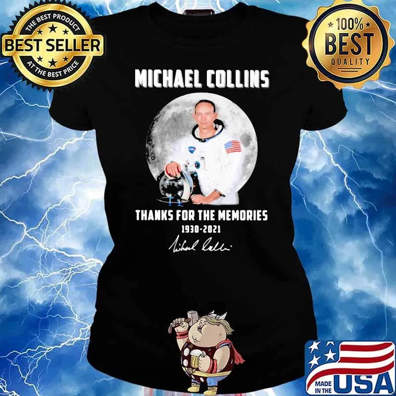 Michael collins thanks for the memories signature 1930 2021 moon Ladies tee
