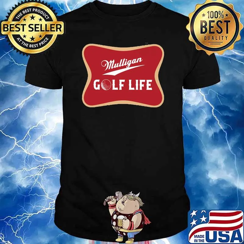 Mulligan golf life shirt