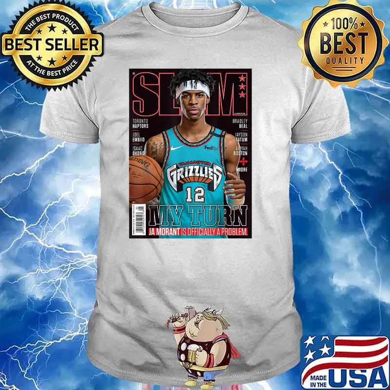 My Turn Ja-morant-slam is Officially A Problem T-Shirt