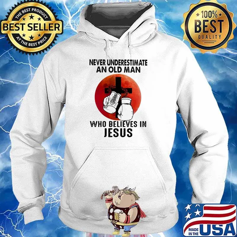 Never underestimate an old man who believes in jesus boxing blood moon Hoodie