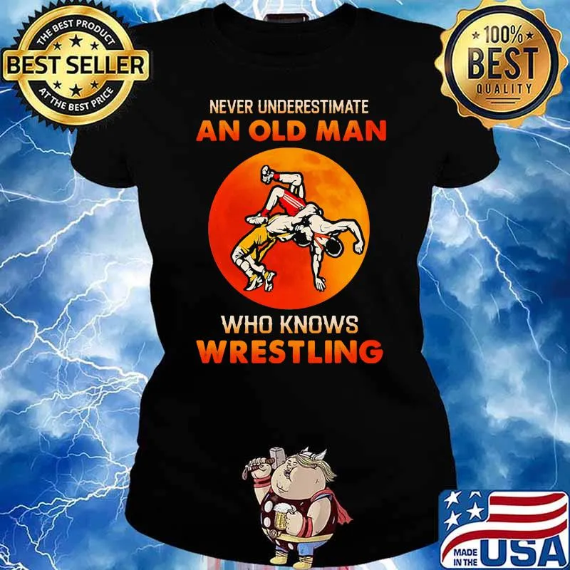 Never underestimate an old man who knows wrestling blood moon Ladies tee