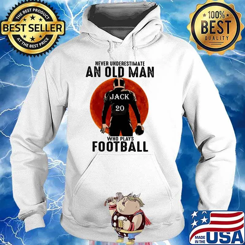 Never Underestimate An Old Man Who Plays Football Blood Moon Shirt Hoodie