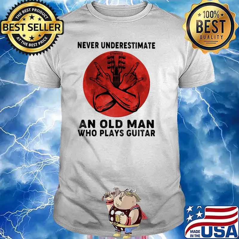 Never Underestimate An Old Man Who Plays Guitars Blood Moon Shirt