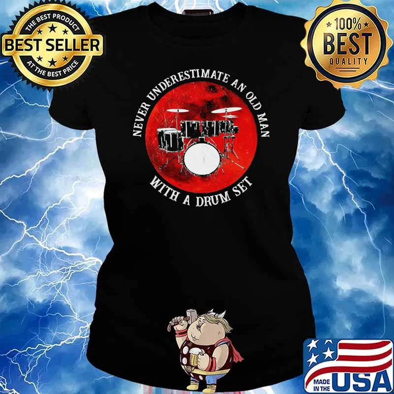 Never Underestimate An Old Man With A Drum Set Blood Moon Shirt Ladies tee