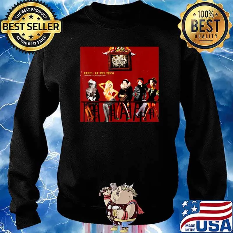 Panic at the disco a fever you cant Sweat Out T-Shirt Sweater