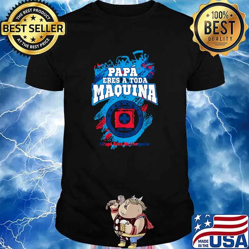 Papa eres a toda maquina cementera football Mexicano T-Shirt