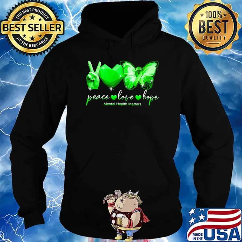 Peace Love Hope Mental Health Matters Butterfly Shirt Hoodie