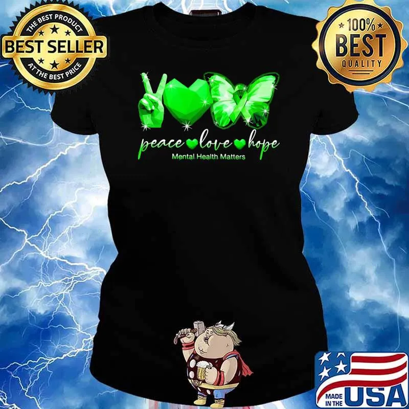 Peace Love Hope Mental Health Matters Butterfly Shirt Ladies tee