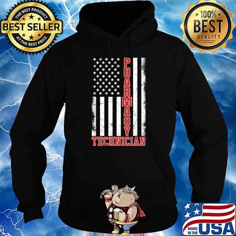 Pharmacy Technician US American Flag T-Shirt Hoodie