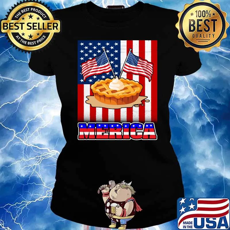Pie Merica 4th of July Funny American Flag T-Shirt Ladies tee