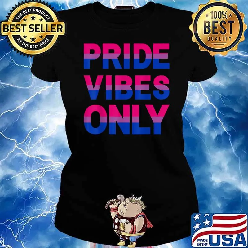 Pride Vibes Only Bisexual LGBTQI T-Shirt Ladies tee