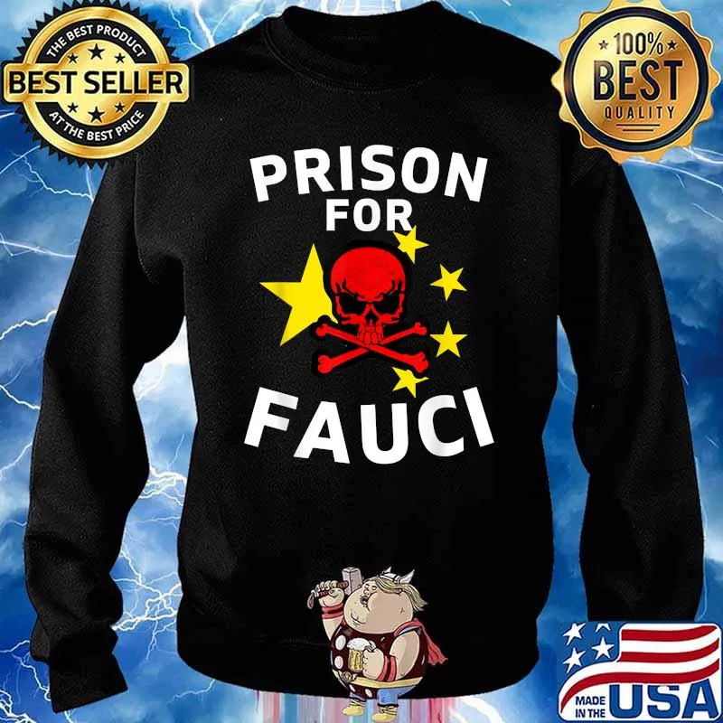 Prison Jail For Fauci Skull T-Shirt Sweater