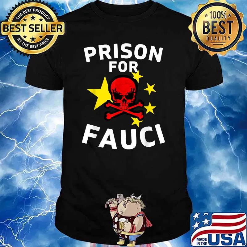 Prison Jail For Fauci Skull T-Shirt