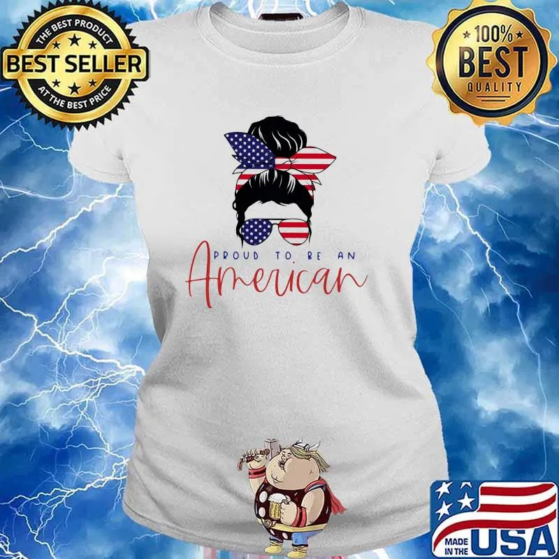 Proud To Be An American Flag Shirt Ladies tee