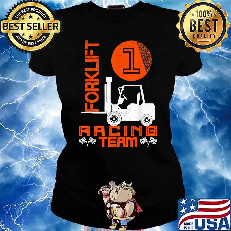 Racing Team Forklift Driver Forklifter Forkstacker Fork-Lift Truck No. 1 T-Shirt Ladies tee