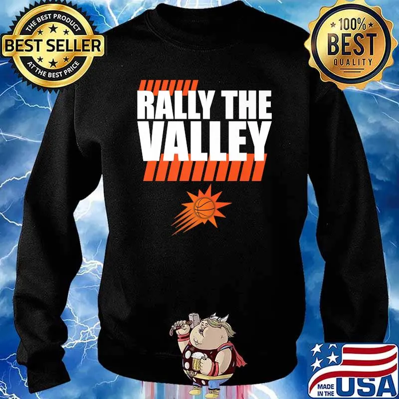 Rally in The Phx Valley Phx AZ Basketball T-Shirt Sweater