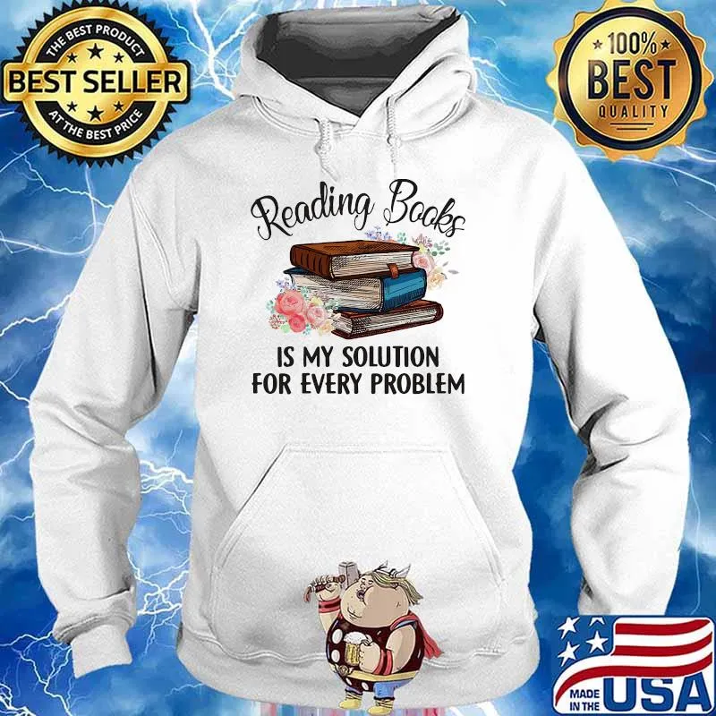 Reading books is my solution for every problem flowers s Hoodie