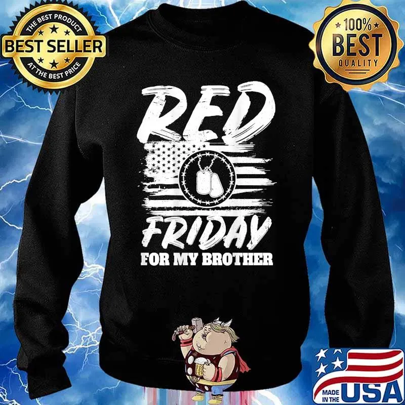 Red Friday For My Brother American Flag DogTags T-Shirt Sweater