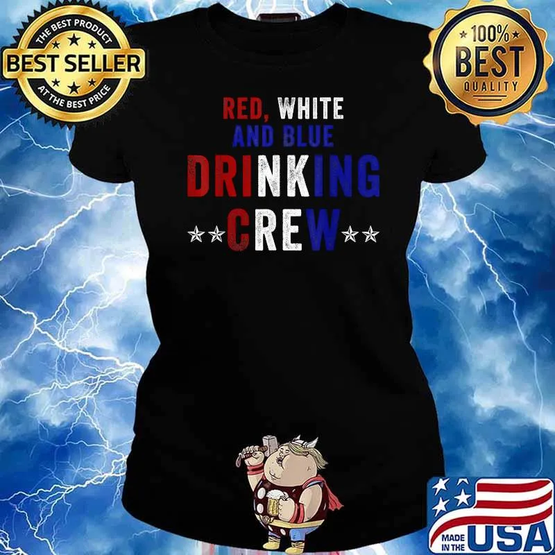 Red White and Blue Drinking Crew USA 4th Of July Shirt Ladies tee