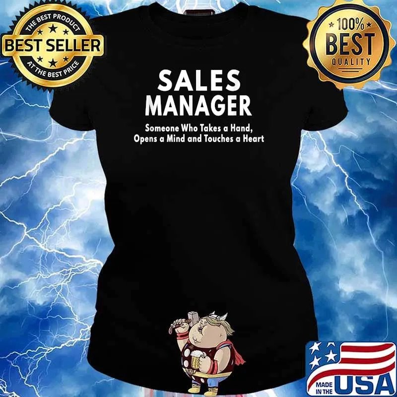 Sales Manager SOmeone who takes a hand opens a mind and touches a heart T-Shirt Ladies tee