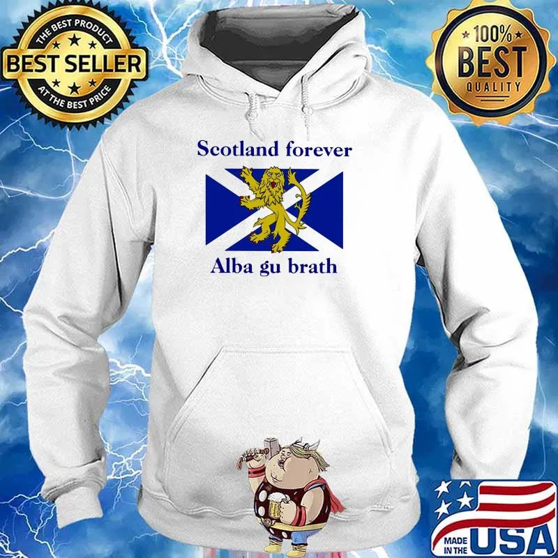 Scotland Forever Alba Gu Brath Hoodie