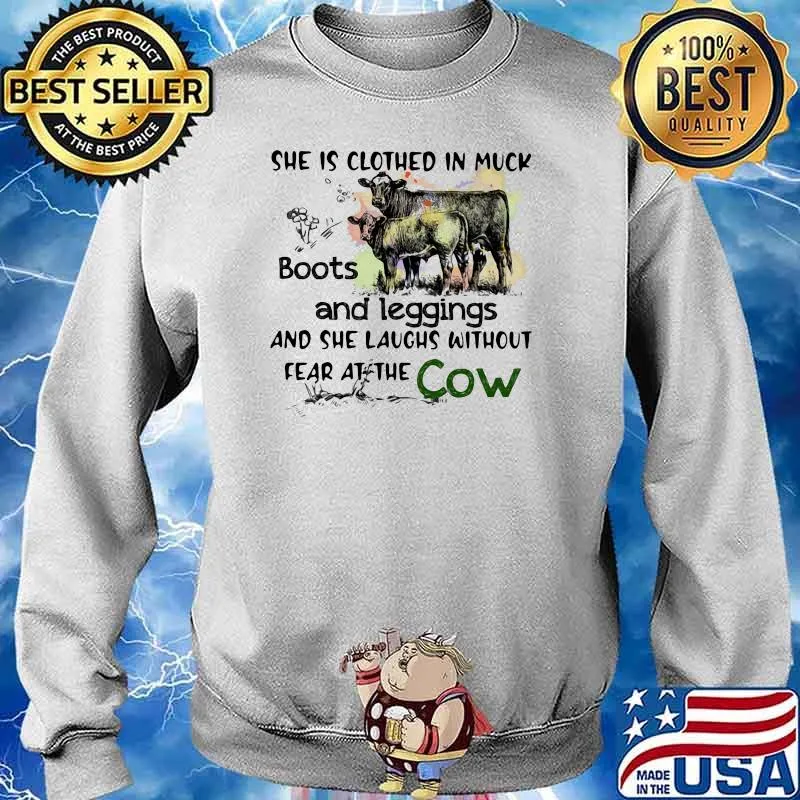 She Is Clothed In Muck Boots And Leggings And She Laughs Without Fear At The Cow Shirt Sweater