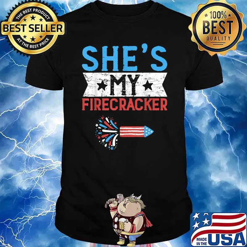 She's My Firecracker 4th Of July Fireworks T-Shirt
