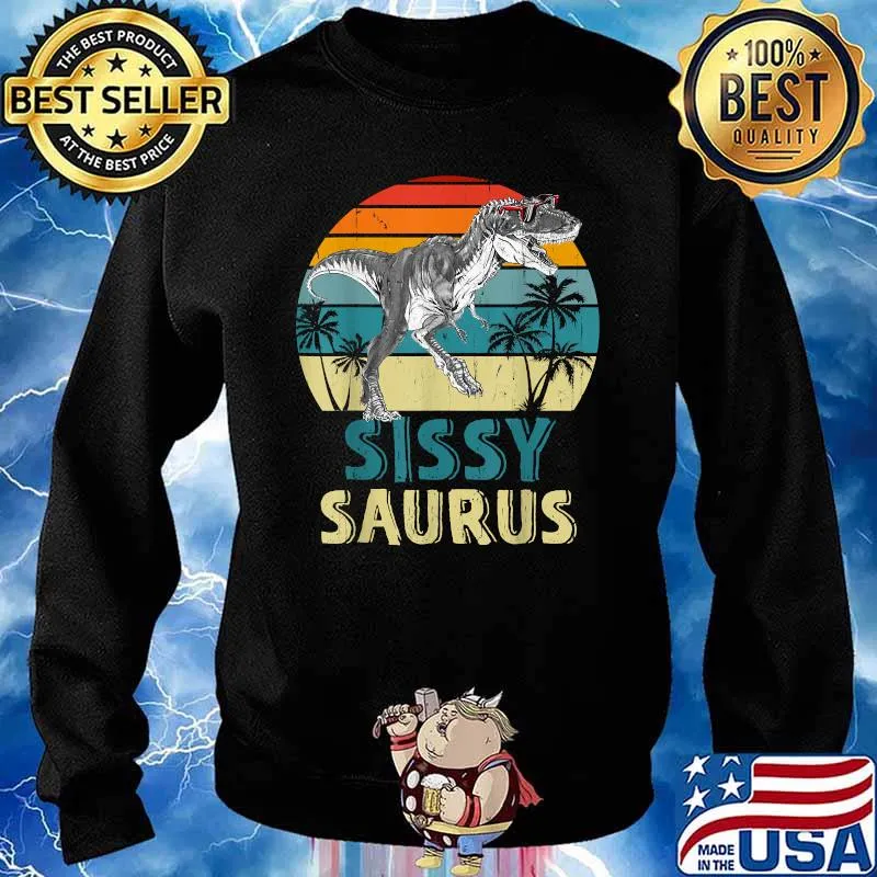 Sissysaurus T rex Dinosaur Vintage T-Shirt Sweater