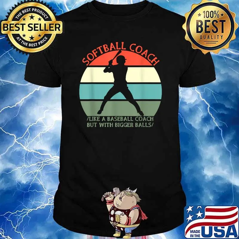 Softball Coach like A Baseball but with Bigger Balls Fathers Day Vintage T-Shirt