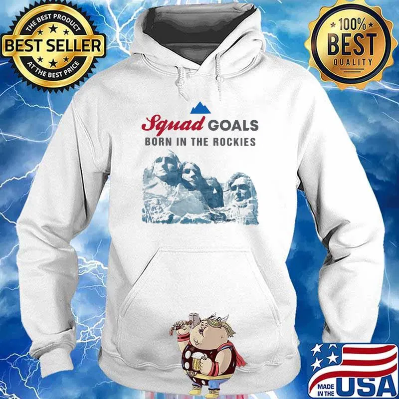 Squad goals born in the rockies Hoodie
