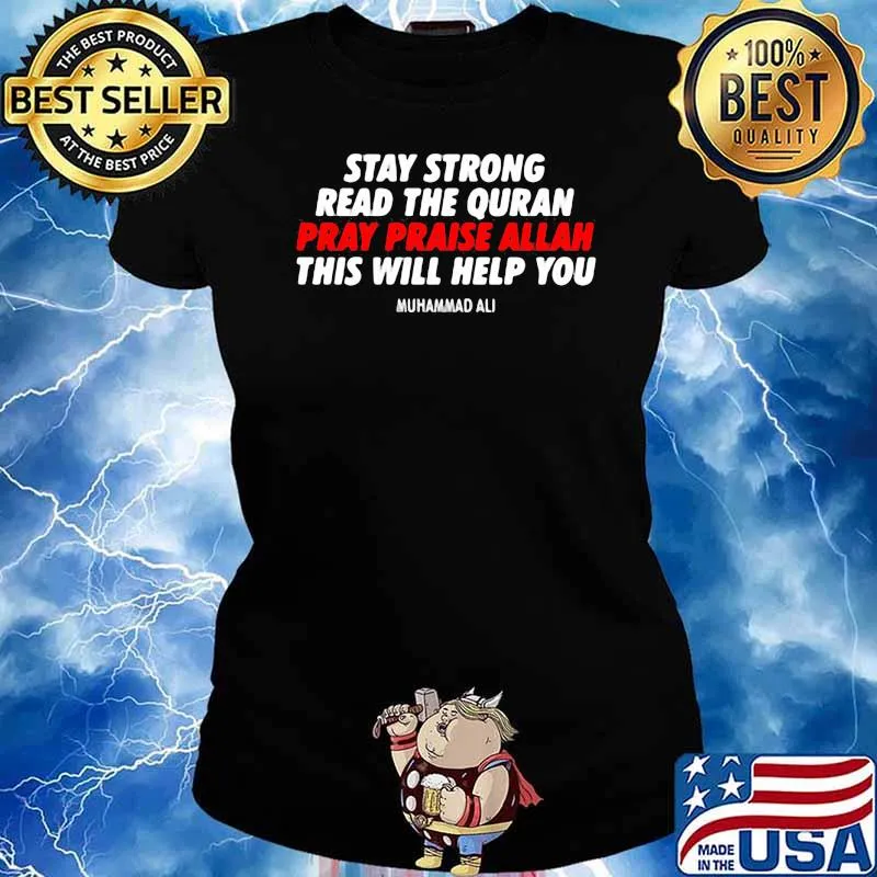 Stay strong read the ouran pray praise allah this will help you quote Ladies tee