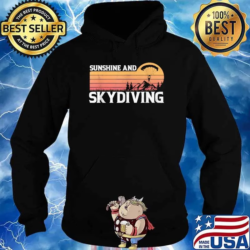 Sunshine and Skydiving Vintage sunset T-Shirt Hoodie