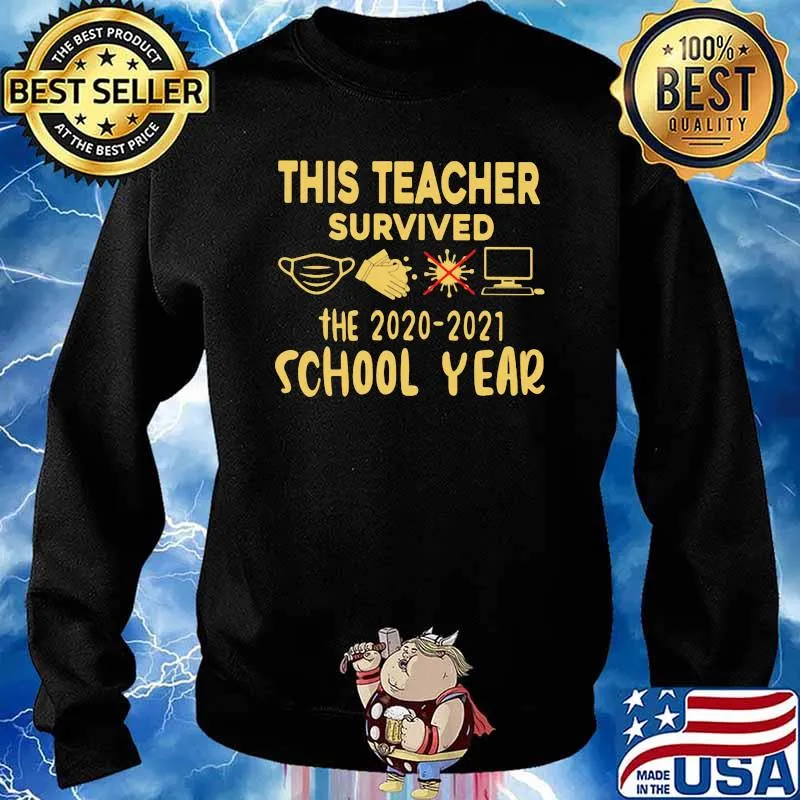 Teacher Survived The 2020 2021 School Year Shirt Sweater
