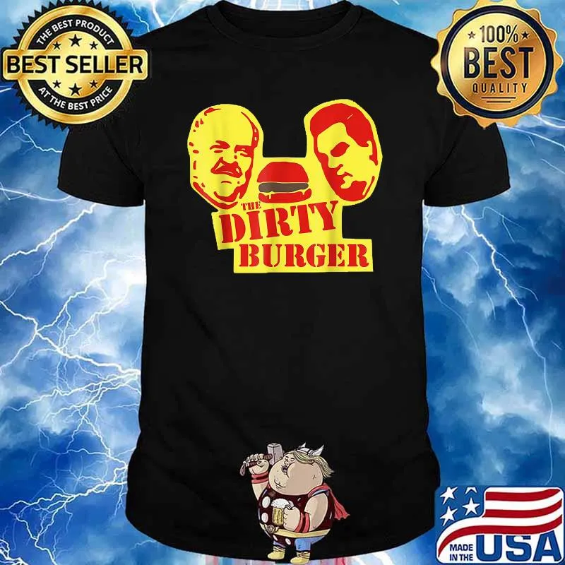 The Dirty Burger T-Shirt