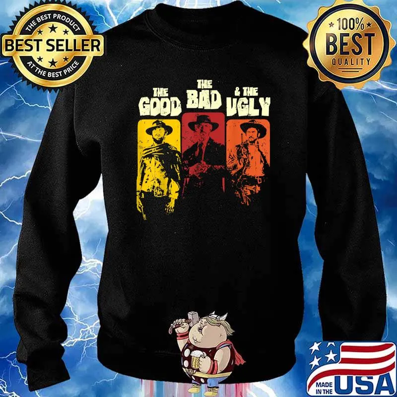 The Good The Bad The Uglys T-Shirt Sweater