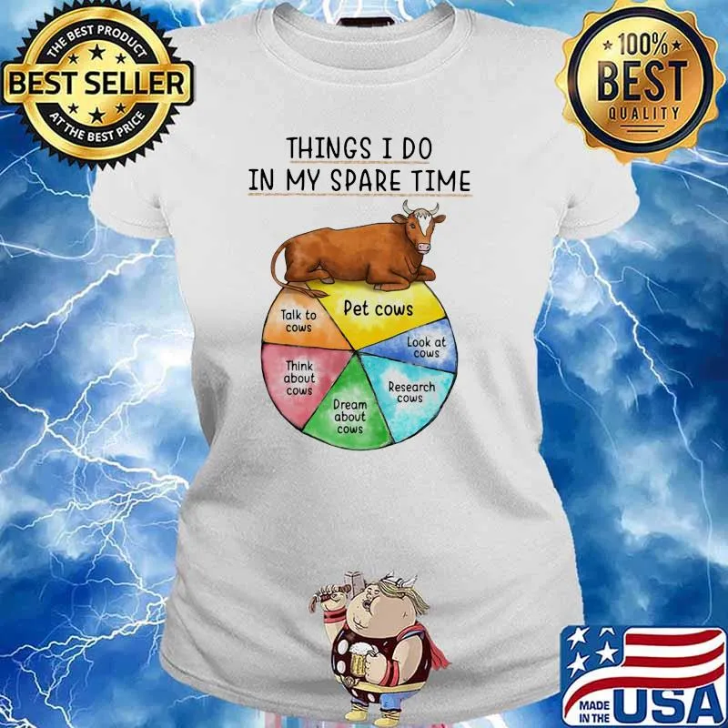 Things I Do In My Spare Time Cows Shirt Ladies tee
