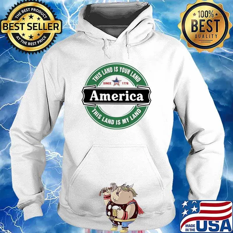 This land is your land american this land is my land since 1776 flag Hoodie