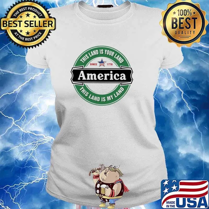 This land is your land american this land is my land since 1776 flag Ladies tee