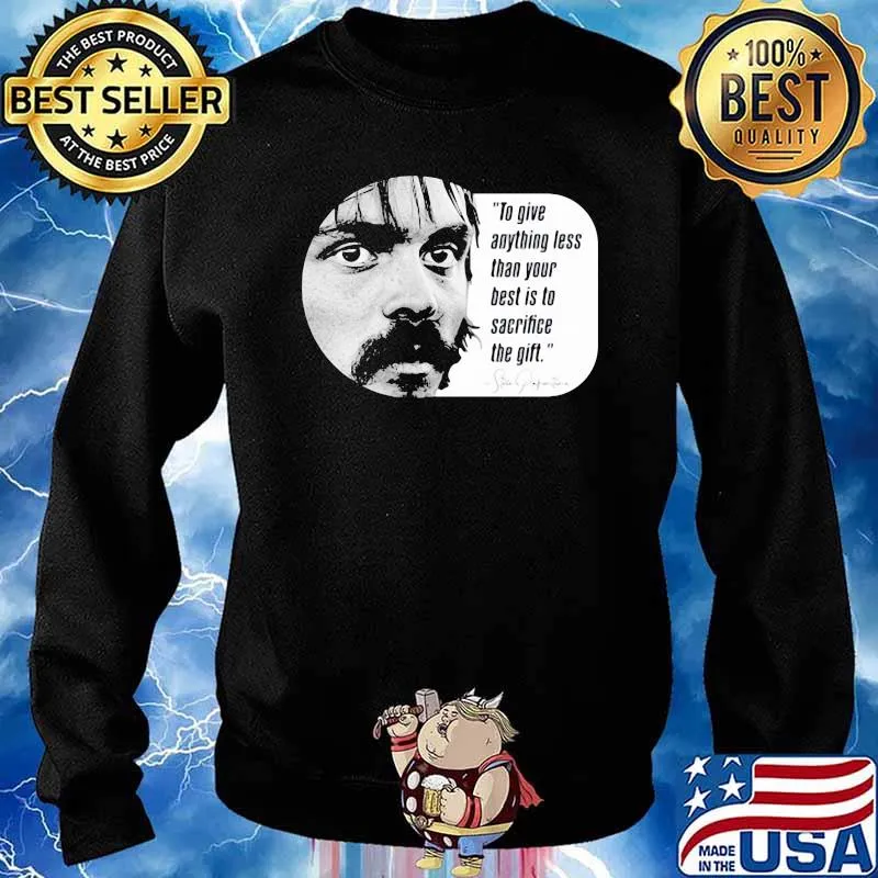 To give anything less than your best is to the girl quote Sweater