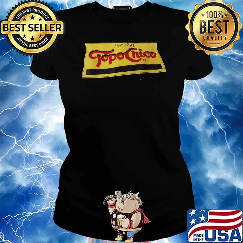Topos chicos since 1895 Mineral water T-Shirt Ladies tee