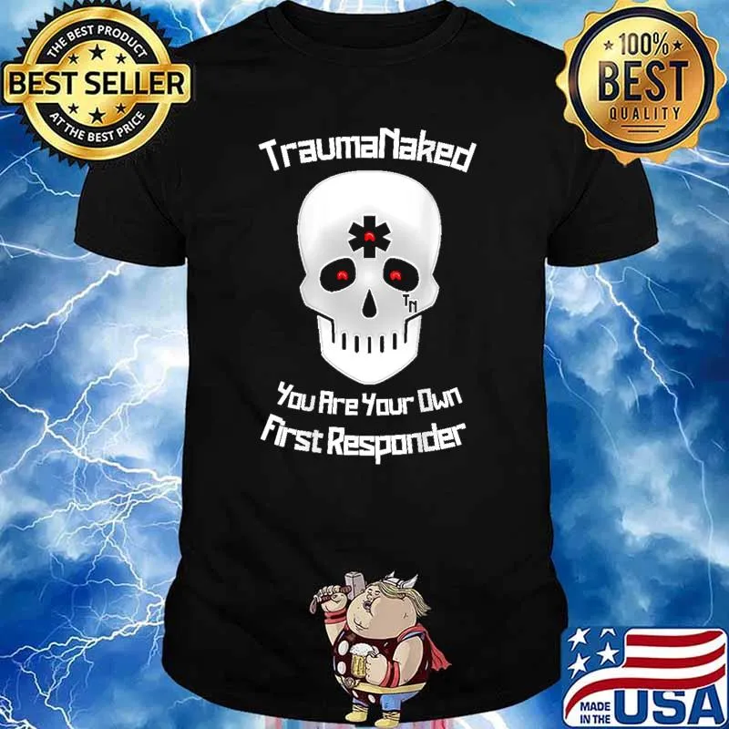 Trauma Naked's You Are Your Own First Responder 3rd Eye Skull T-Shirt