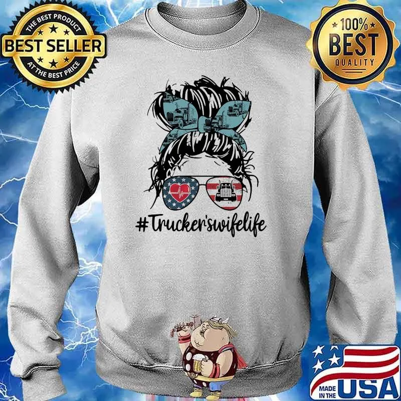 Truckers wife life woman sunglasses american flag Sweater