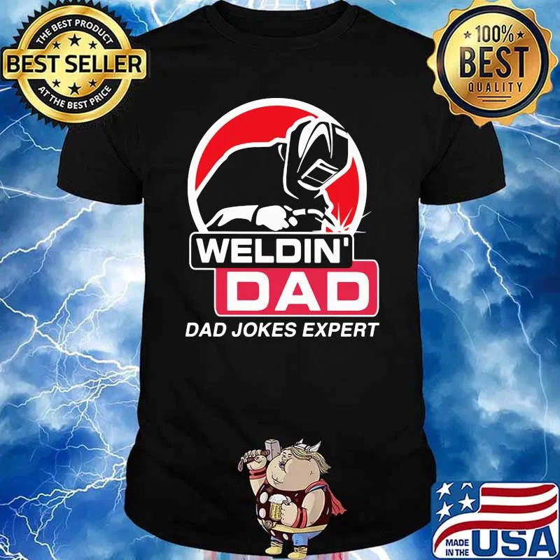 Weldin dad jokes expert shirt