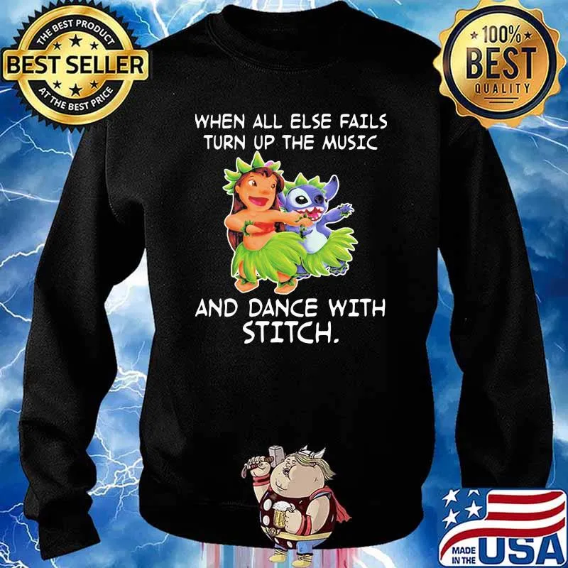 When all else fail turn up the music and dance with stitch lilo s Sweater