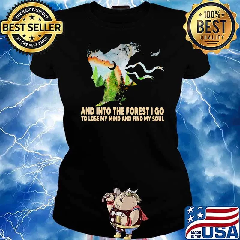 Witch - Into The Forest I Go To Lose My Mind And Find My Soul Shirt Ladies tee